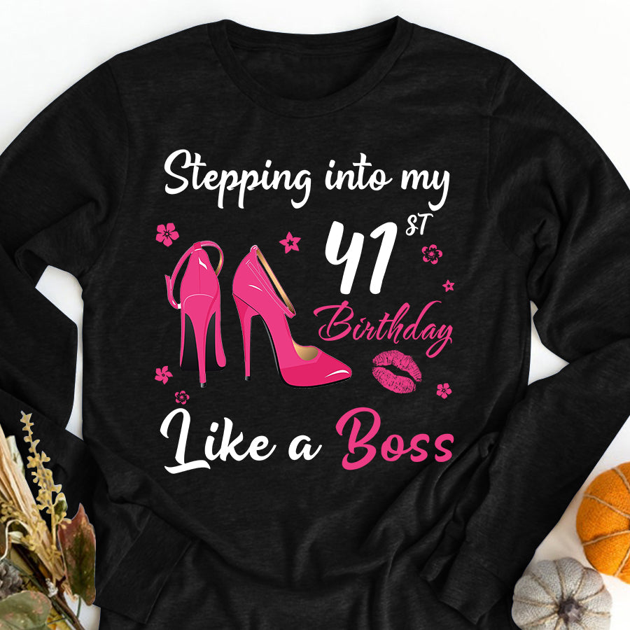 Stepping into my 41st Birthday Like a Boss, 41st birthday unique gifts for woman, 41st birthday ideas, Turning 41 years old cotton shirt