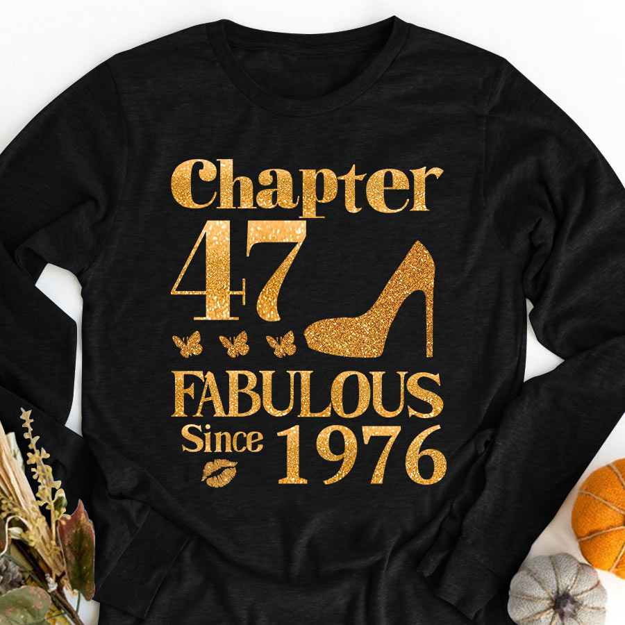 Chapter 47, Fabulous Since 1976 47th Birthday Unique T Shirt For Woman, Her Gifts For 47 Years Old , Turning 47 Birthday Cotton Shirt