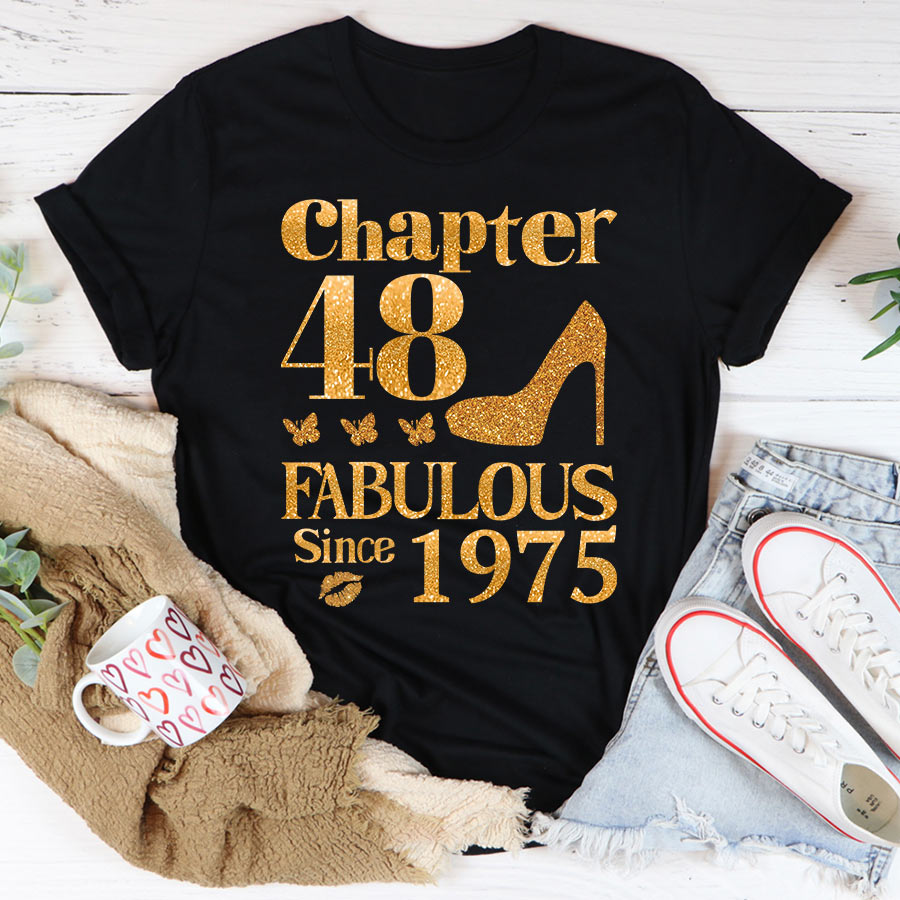 Chapter 48, Fabulous Since 1975 48th Birthday Unique T Shirt For Woman, Her Gifts For 48 Years Old , Turning 48 Birthday Cotton Shirt