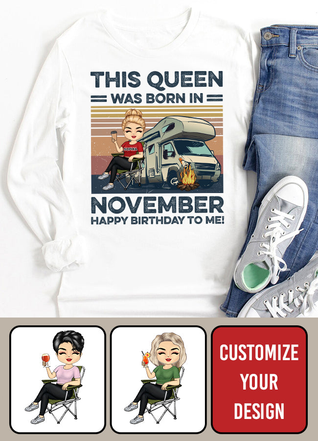 November Birthday Shirt, Custom Birthday Shirt, Queens are Born In November, November Birthday Shirts For Woman, November Birthday Gifts, Camping Lover
