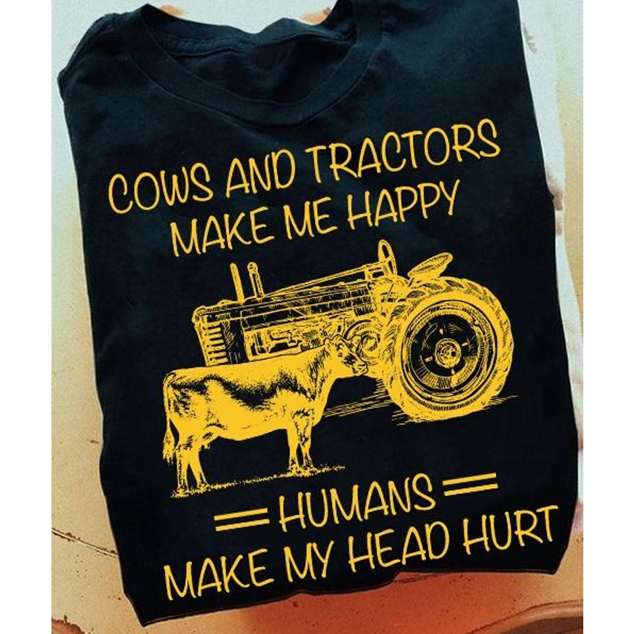 Humans Make My Head Hurt, Cow And Tractor, Funny T Shirt, Cow Shirt, Unisex Cotton T Shirt