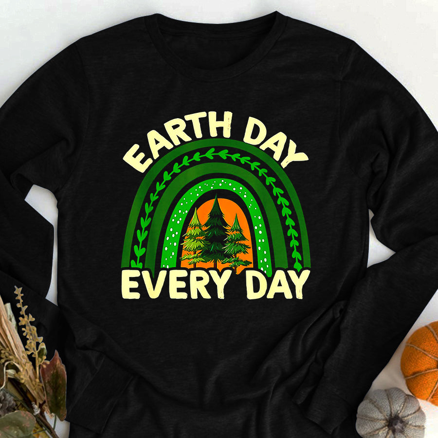 Earth Day Everyday Shirt Earth Day Everyday Rainbow Pine Tree Earth Day Earth Day T-Shirt Save The Planet Shirts
