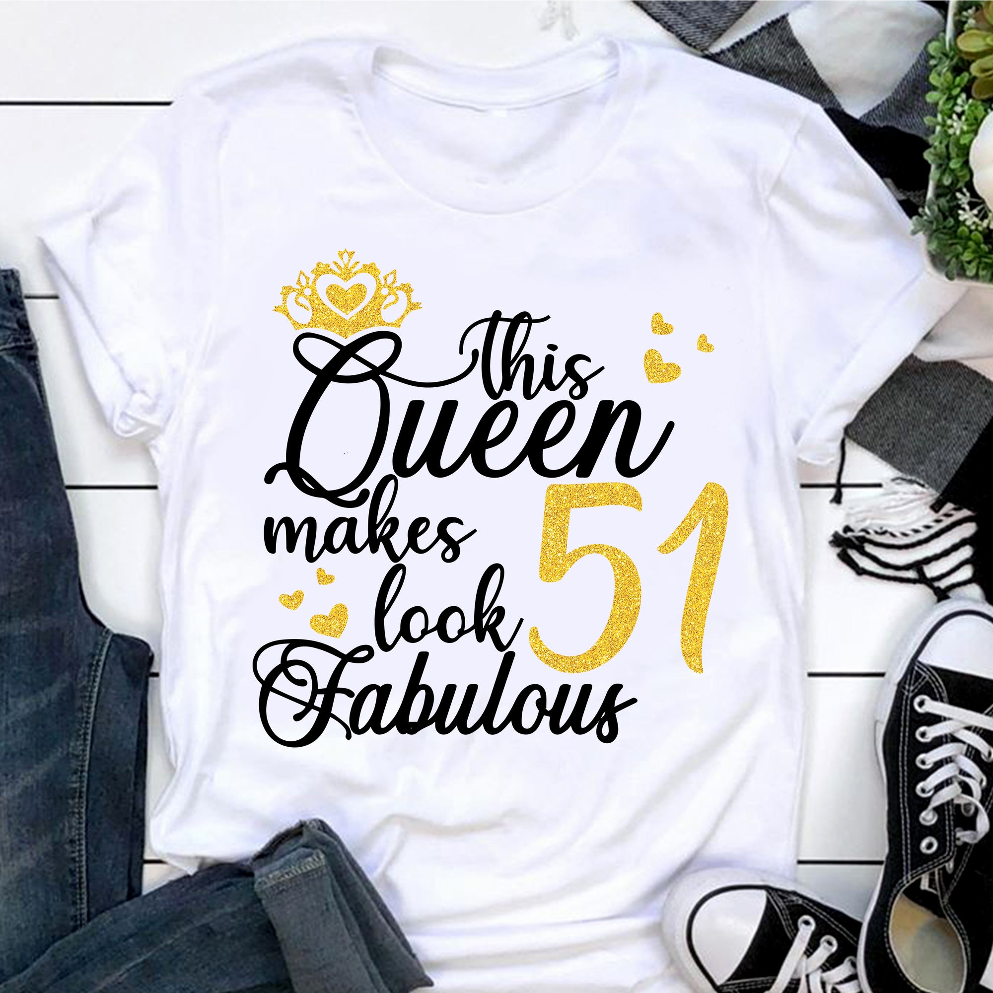 This Queen Makes 51 Look Fabulous, 51st birthday unique gifts for woman, 51st birthday ideas, Turning 51 birthday cotton shirt