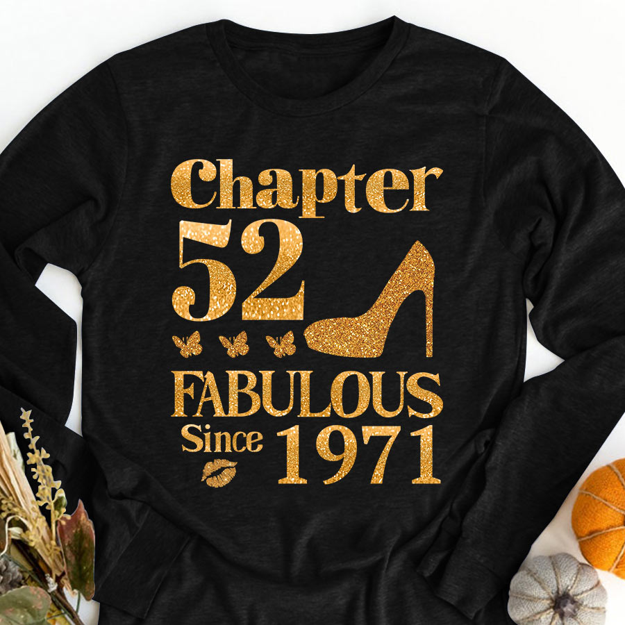 Chapter 52, Fabulous Since 1971 52nd Birthday Unique T Shirt For Woman, Her Gifts For 52 Years Old , Turning 52 Birthday Cotton Shirt