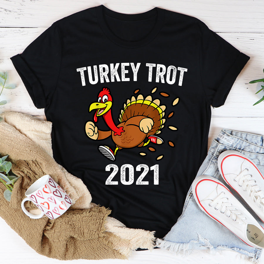 Turkey Trot 2021 Thanksgiving Turkey Trot T Shirt ,Family Thanksgiving Shirt ,Funny Thanksgiving Gift