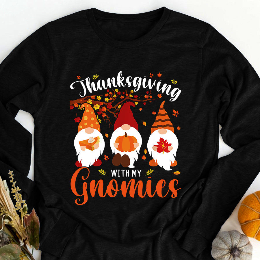 Thanksgiving With My Gnomies Funny Autumn Gnomes Lover T Shirt ,Family Thanksgiving Shirt ,Funny Thanksgiving Gift
