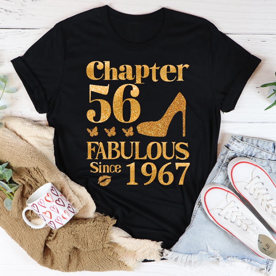 Chapter 56, Fabulous Since 1967 56th Birthday Unique T Shirt For Woman, Her Gifts For 56 Years Old , Turning 56 Birthday Cotton Shirt