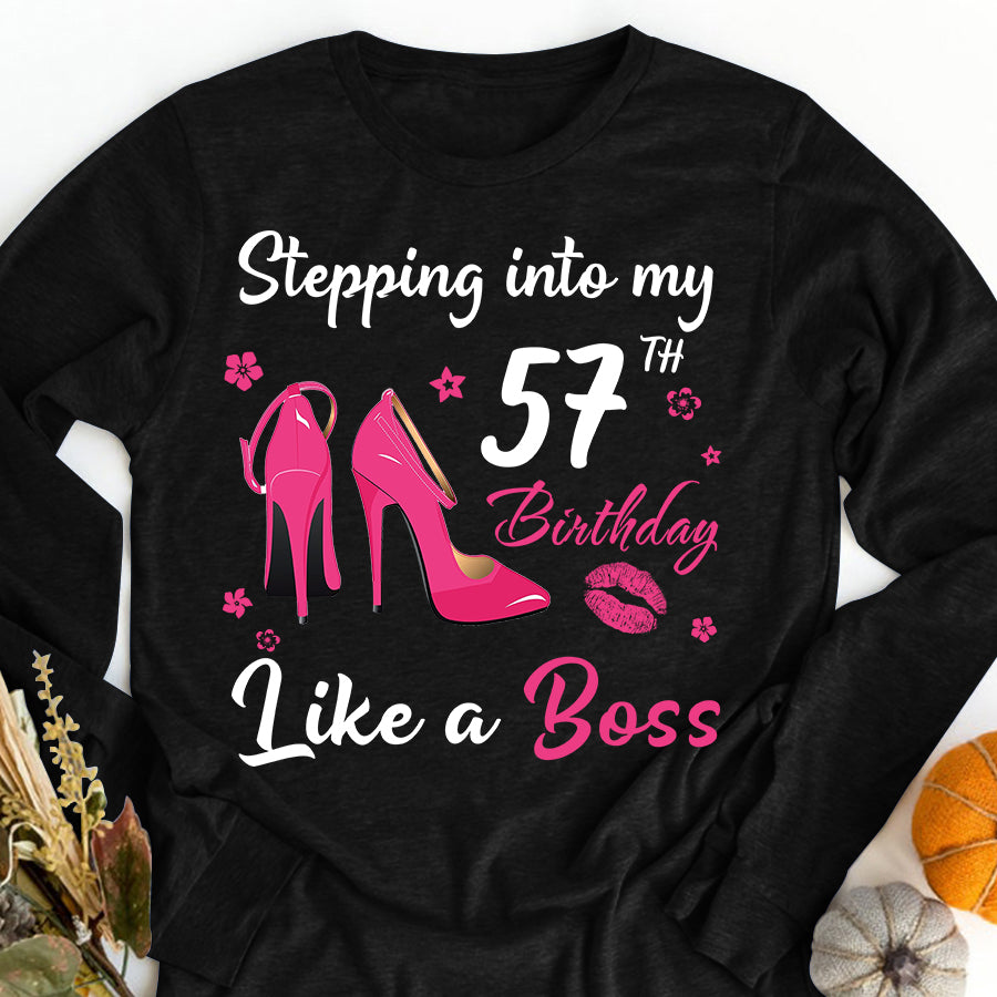 Stepping into my 57th Birthday Like a Boss, 57th birthday unique gifts for woman, 57th birthday ideas, Turning 57 years old cotton shirt