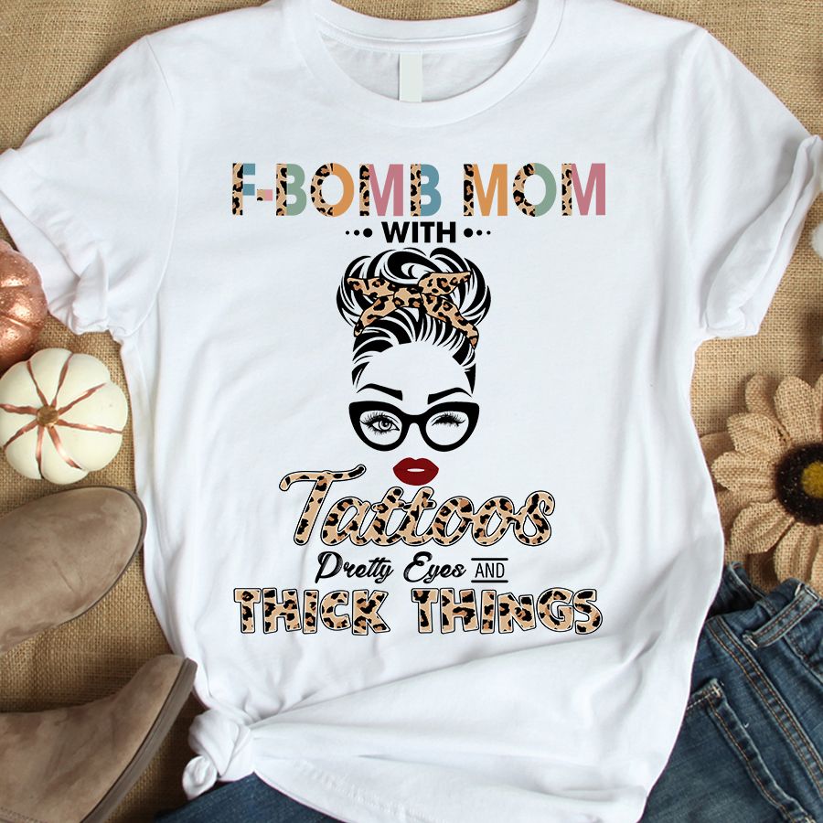 F-Bomb Mom With Tattoos, Mother's Day T Shirt, F Bomb Mom With Tattoos Shirt, Mom Life Skull Shirt, Mother's Day Tee Shirts, Mother Day Gift
