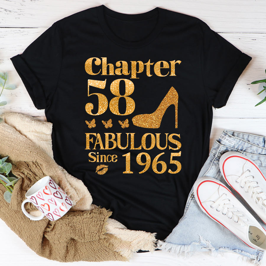 Chapter 58, Fabulous Since 1965 58th Birthday Unique T Shirt For Woman, Her Gifts For 58 Years Old , Turning 58 Birthday Cotton Shirt