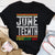 Juneteenth Shirt Juneteenth Since 1865 Black History Month Freedom Day Girl T-Shirt