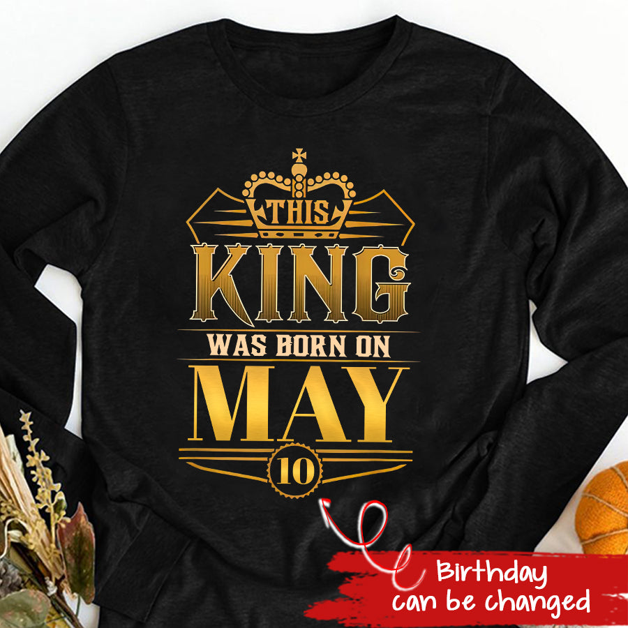 May Birthday Shirt, Custom Birthday Shirt, A Black King was born in May, May Birthday Shirts For Man, May Birthday