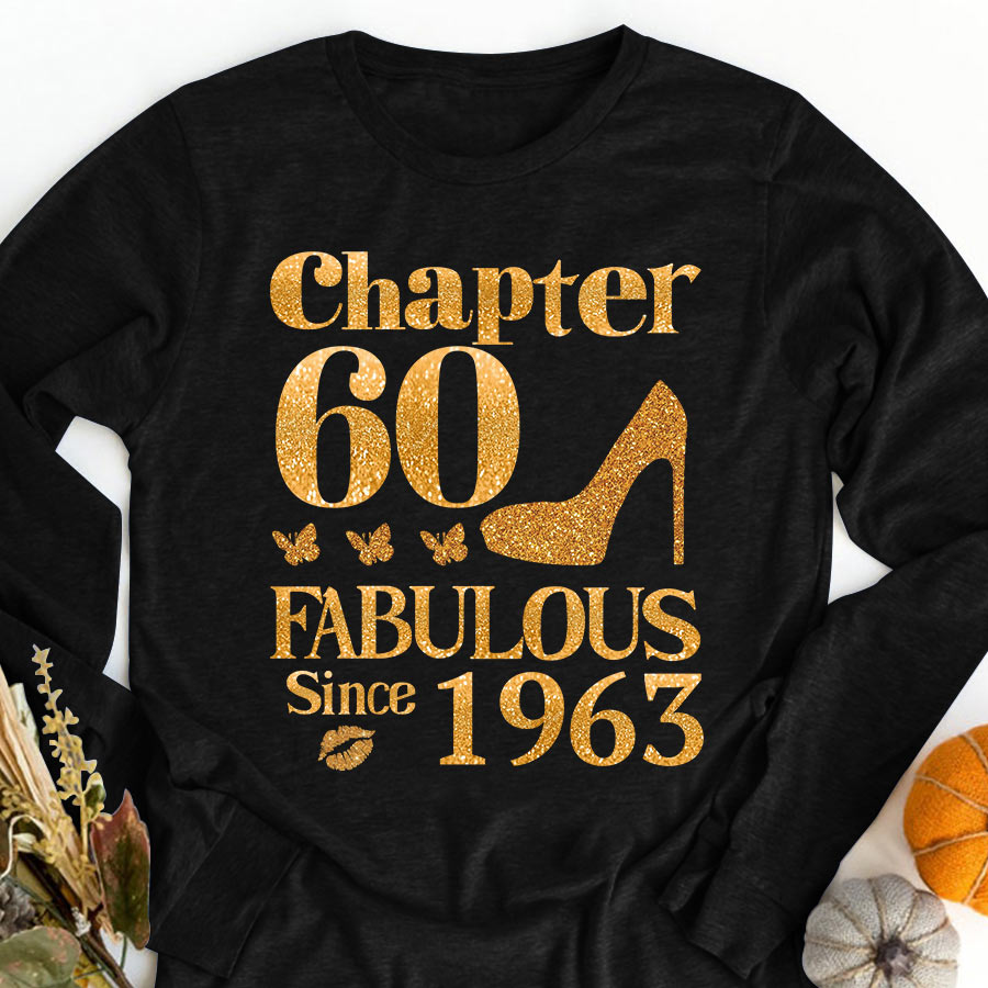 Chapter 60, Fabulous Since 1963 60th Birthday Unique T Shirt For Woman, Her Gifts For 60 Years Old , Turning 60 Birthday Cotton Shirt