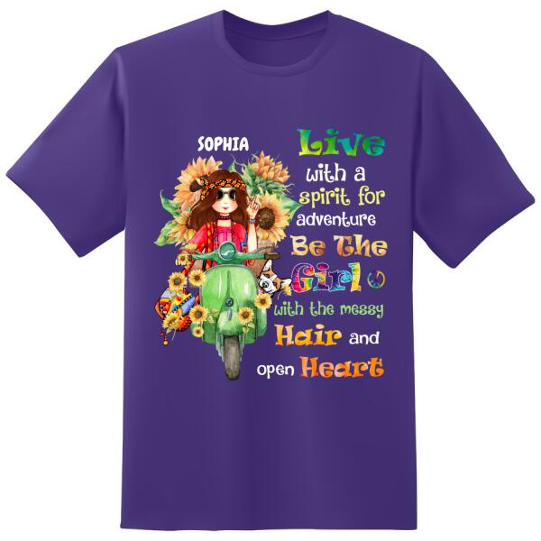 Personalized Hippie girl, Live with a spirit for adventure be the girl with the messy hair and open heart, Hippie girl and dog, T-shirt cotton for women