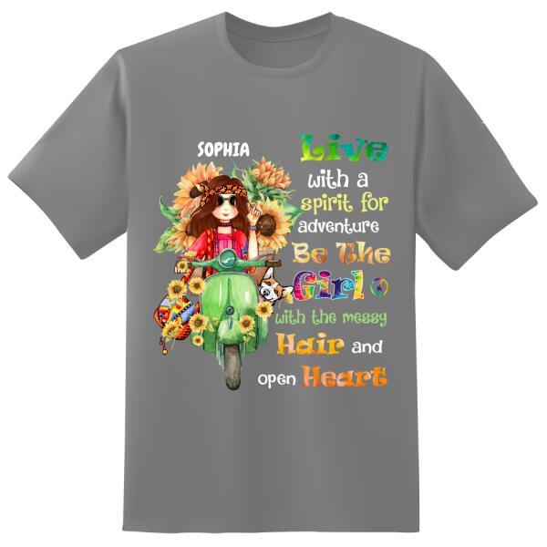 Personalized Hippie girl, Live with a spirit for adventure be the girl with the messy hair and open heart, Hippie girl and dog, T-shirt cotton for women