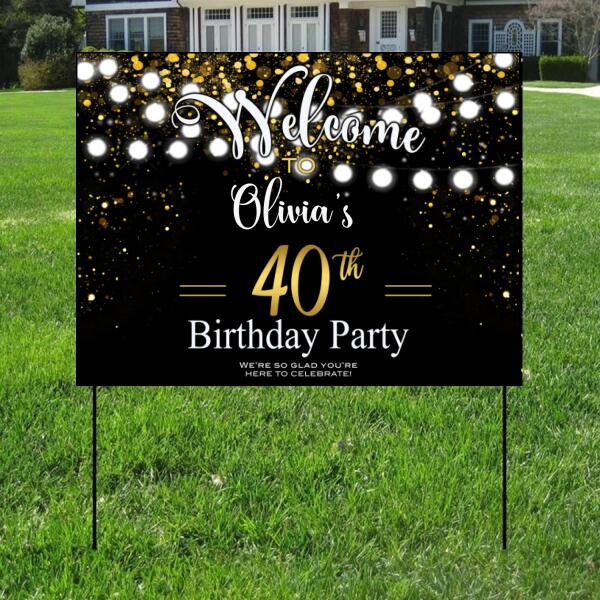 Happy 40th birthday yard signs, funny 40th birthday yard decorations