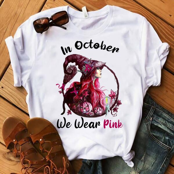 In October we wear pink Halloween t shirt, Witch shirt, breast cancer t shirts, october t shirt, Gift for women