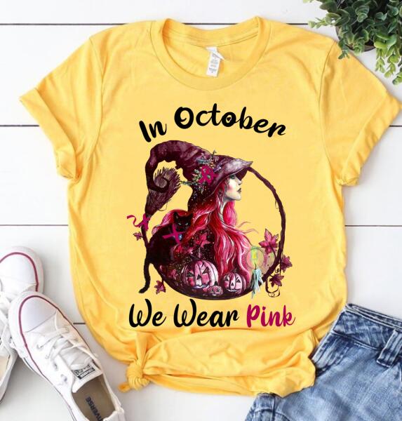 In October we wear pink Halloween t shirt, Witch shirt, breast cancer t shirts, october t shirt, Gift for women