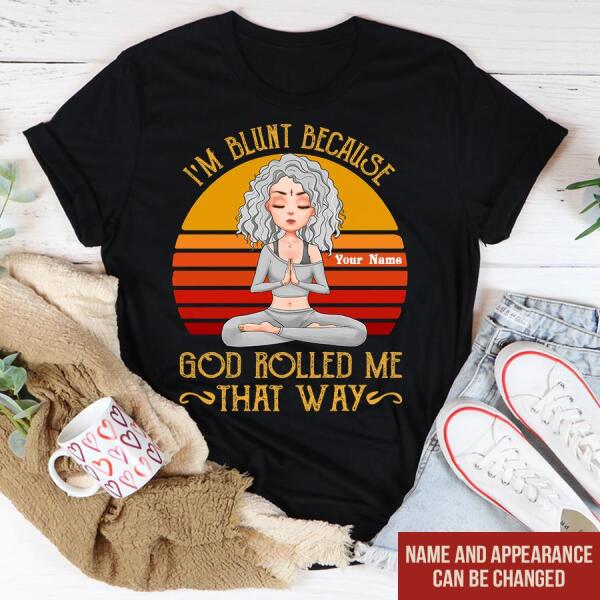 Personalized T Shirt, I&#39;m blunt because God rolled me that way Yoga T Shirt, Yoga Shirts With Sayings, Gift For Yoga Lover