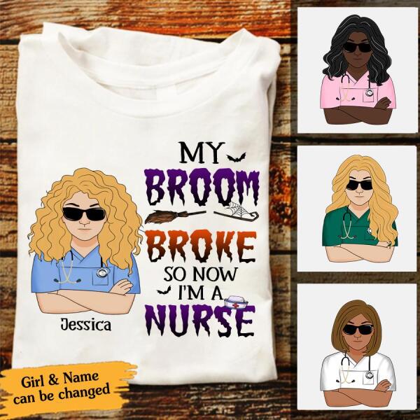 Personalized Nurse Gifts, My broom broke so now i became a Nurse Halloween Shirt, Funny halloween t shirts, CNA Tshirt, nurse gift ideas For Women
