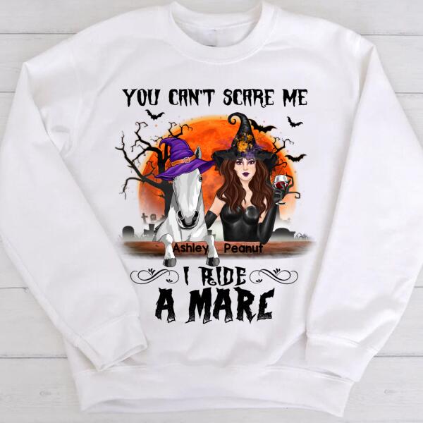 Personalized Witch Horse You can&#39;t scare me i ride a mare Halloween T Shirt, crazy horse shirt, Witch T Shirt, Gift Idea For Women