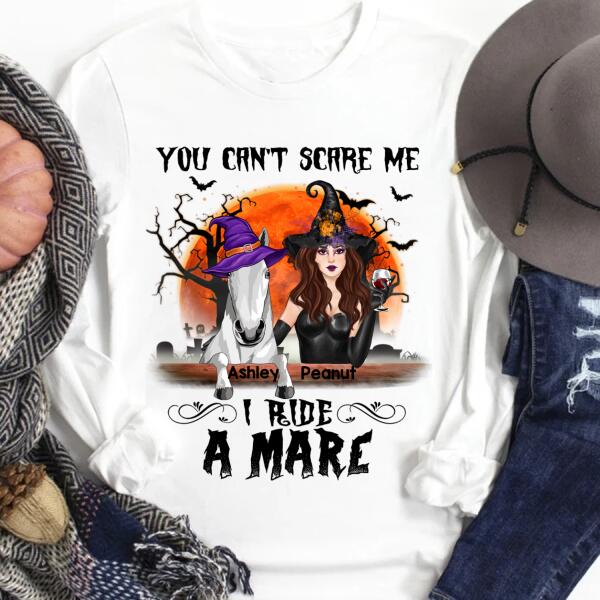 Personalized Witch Horse You can&#39;t scare me i ride a mare Halloween T Shirt, crazy horse shirt, Witch T Shirt, Gift Idea For Women