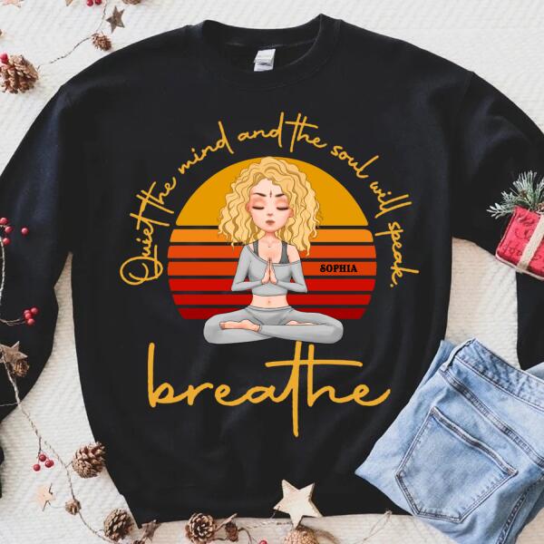 Personalized T Shirt, Quiet The Mind And The Soul Will Speak Breathe Yoga T Shirt, Gift For Yoga Lover