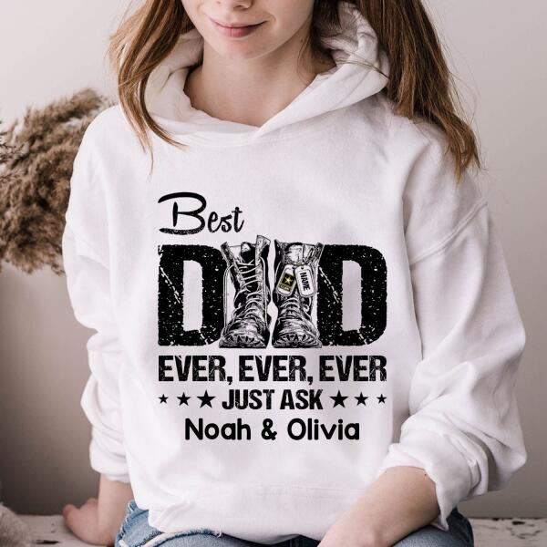 Army Custom T Shirt Best Dad Ever Ever Just Ask Personalized Gift