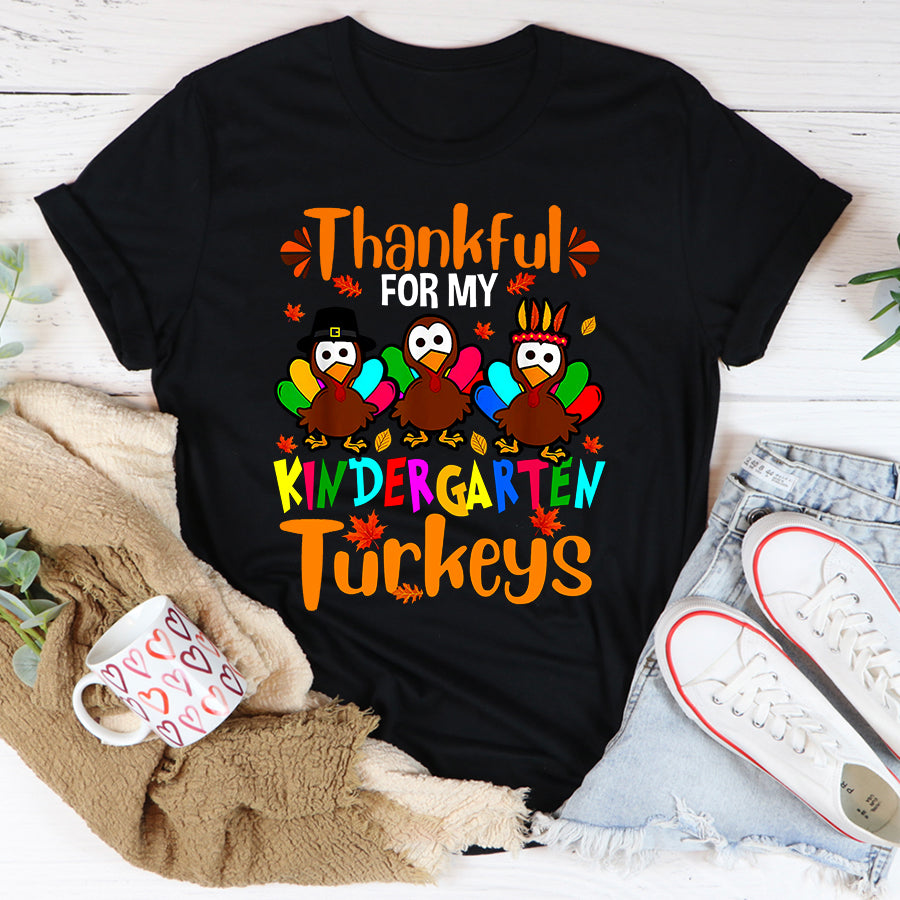 Thankful For My Kindergarten Turkeys Thanksgiving Teacher T Shirt ,Family Thanksgiving Shirt ,Funny Thanksgiving Gift