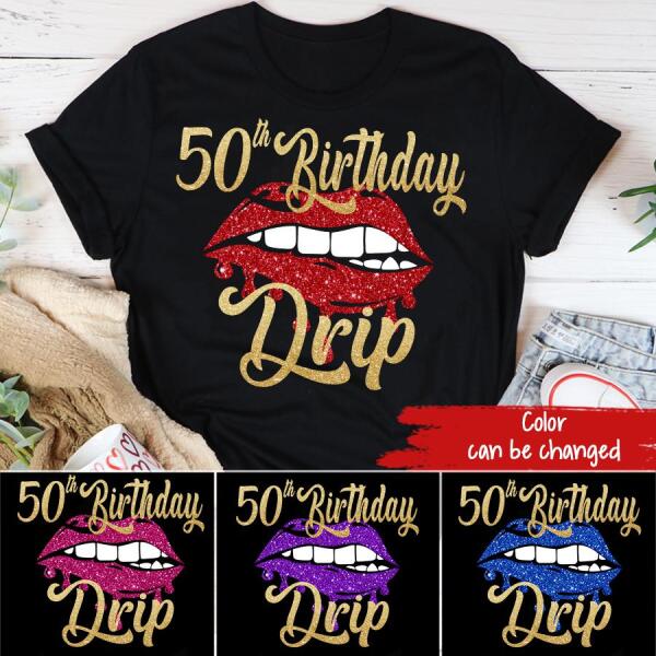 50th Birthday Drip, 50 &amp; Fabulous Birthday Shirt, 50th Birthday Shirt for Woman