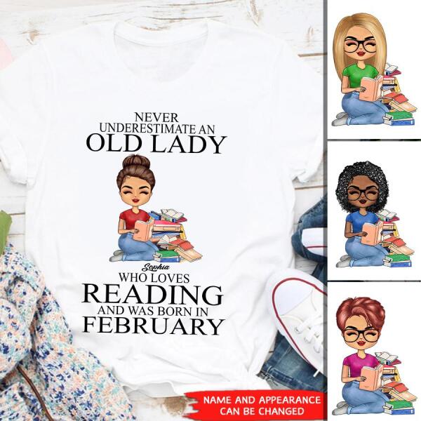 February Birthday Shirt, Custom Birthday Shirt, Never underestimate an Old Lady Who loves reading and was born in February, Her Birthday Gifts For February, Book Lover Shirt, Reading Gifts Cotton Shirt