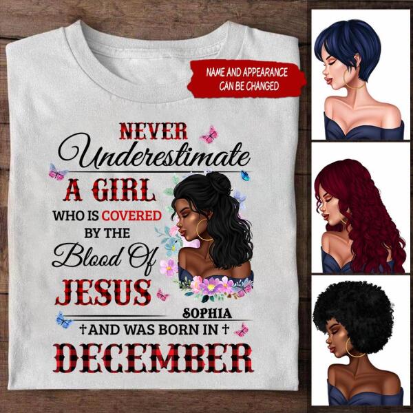 Personalized Birthday T Shirt, never underestimate a girl who is covered by the blood of jesus and was born in December, Her Birthday Gifts For December