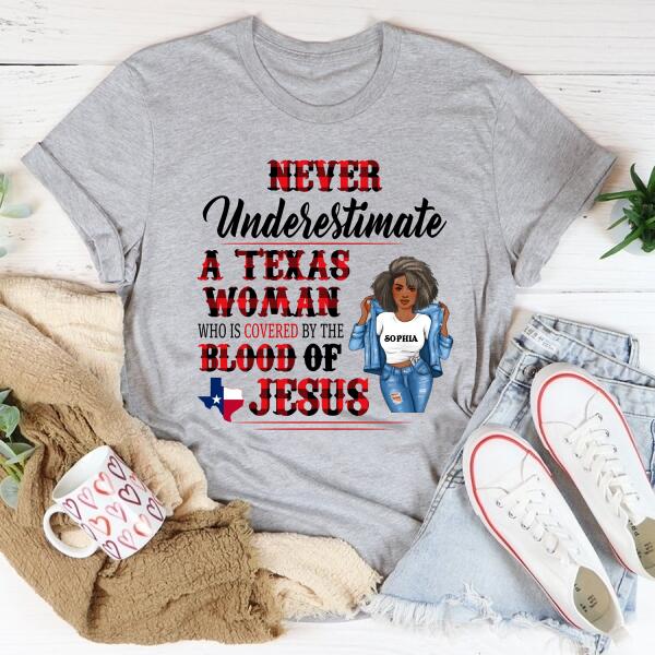 Personalized T Shirt, Texas shirt
Never Underestimate a Texas Woman who is Coverd by the Blood of Jesus t shirt, Texas gift