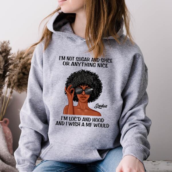 I‘m Not Sugar and Spice, Dreadlocks Shirt, Unapologetically Loc’d Locs Shirt, Black Girl Shirt, Feminism Shirt, Love Dreadlocks Gift