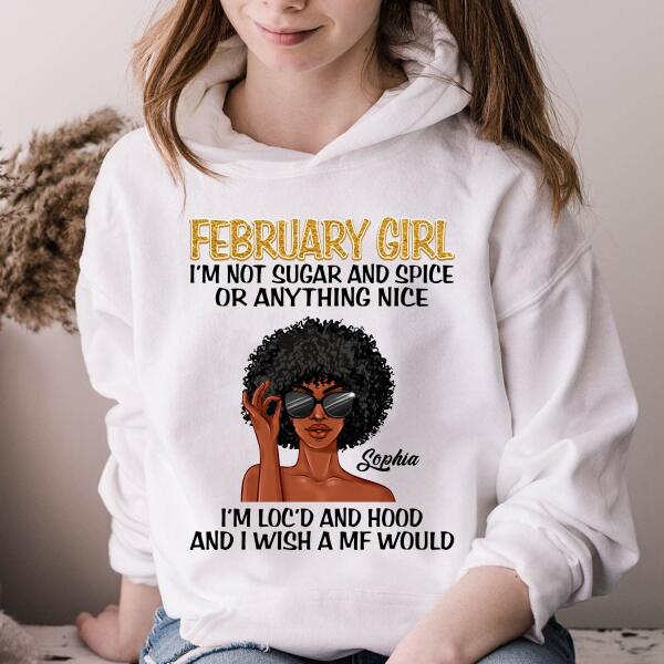 February Girl, I‘m Not Sugar and Spice, Dreadlocks Shirt, Unapologetically Loc’d Locs Shirt, Black Girl Shirt, Feminism Shirt, Love Dreadlocks Gift
