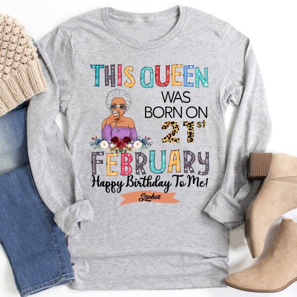 February Birthday Shirt, Custom Birthday Shirt, Queens Born In February, February Birthday Gifts, February shirts for Woman