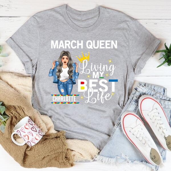 March Birthday Shirt, Custom Birthday Shirt, Queens Born In March, March Birthday Gifts, March shirts for Woman