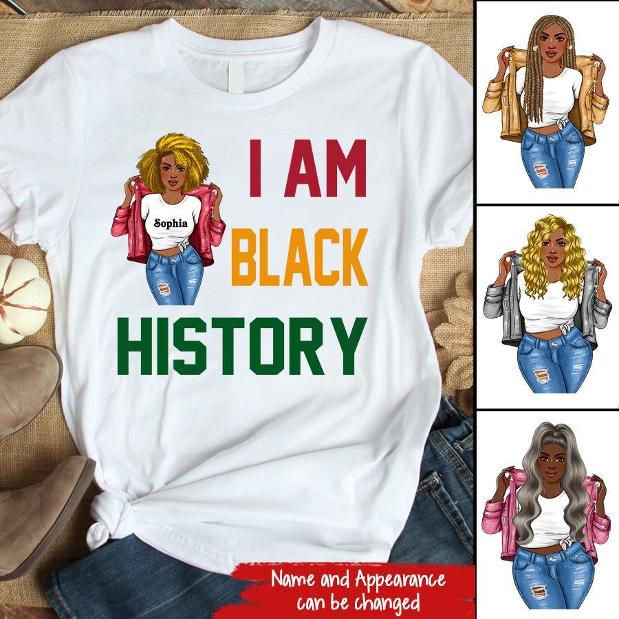 I Am Black History - Black History Month & Pride Gift T-Shirt