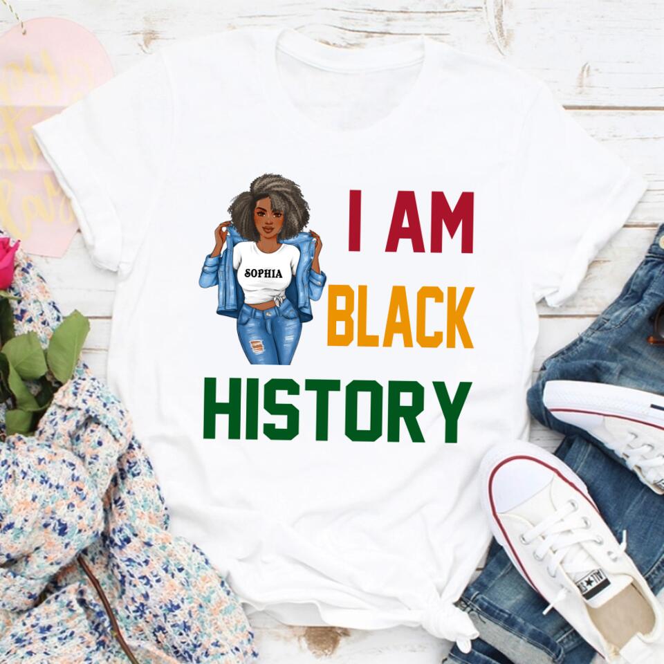 I Am Black History - Black History Month &amp; Pride Gift T-Shirt
