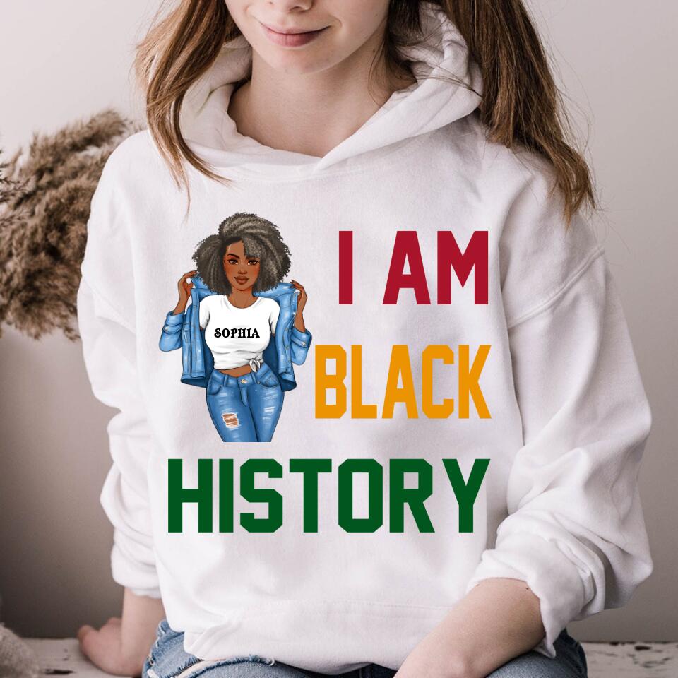 I Am Black History - Black History Month &amp; Pride Gift T-Shirt