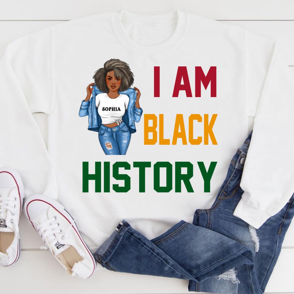 I Am Black History - Black History Month &amp; Pride Gift T-Shirt