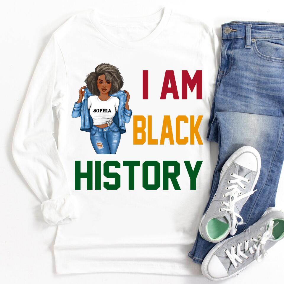 I Am Black History - Black History Month &amp; Pride Gift T-Shirt