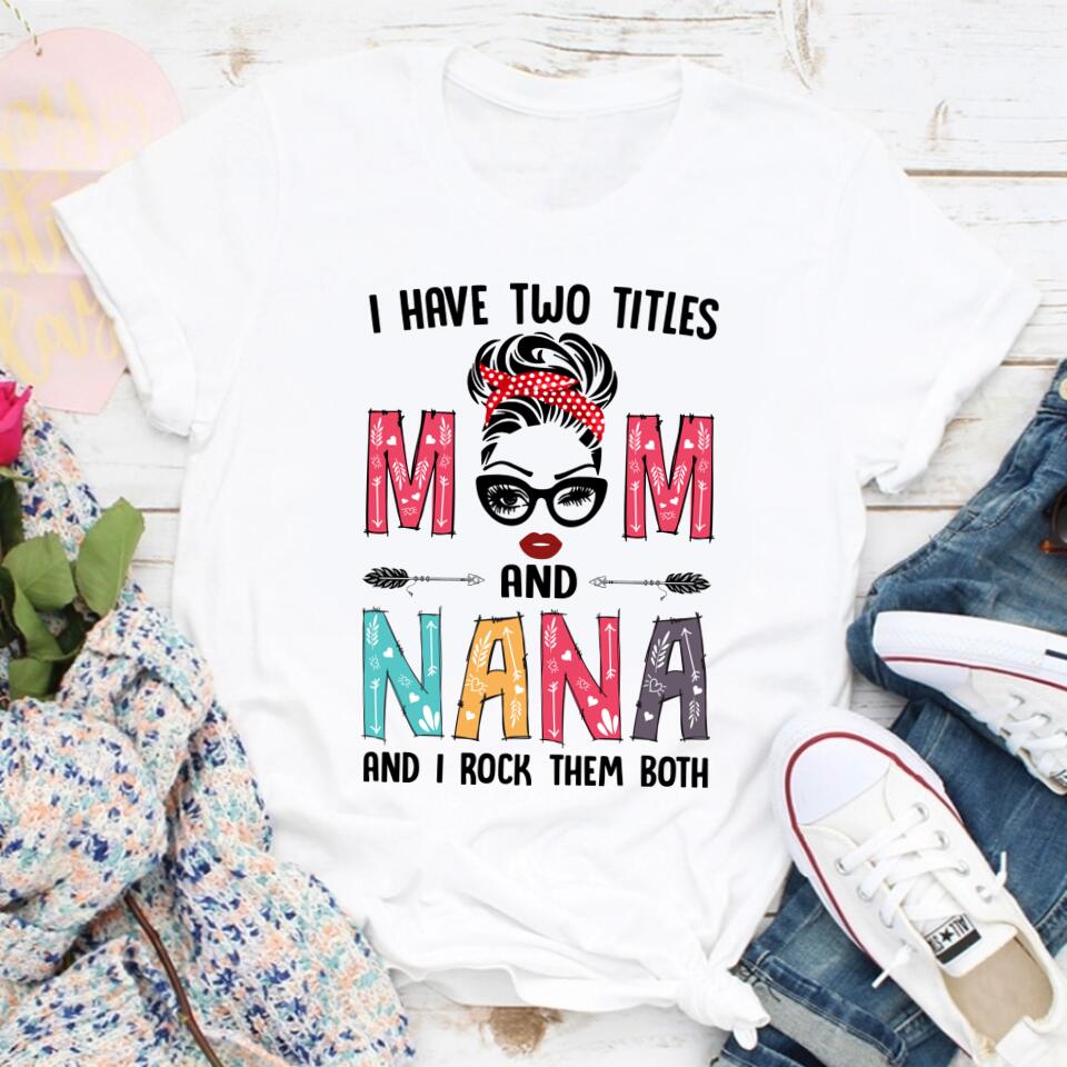 Custom Mothers Day Shirt, Grandma NaNa Shirt, Mother‘s Day T Shirt, Mother’s Day Tee Shirts, Funny Mothers Day Shirts, Mother Day Gift
