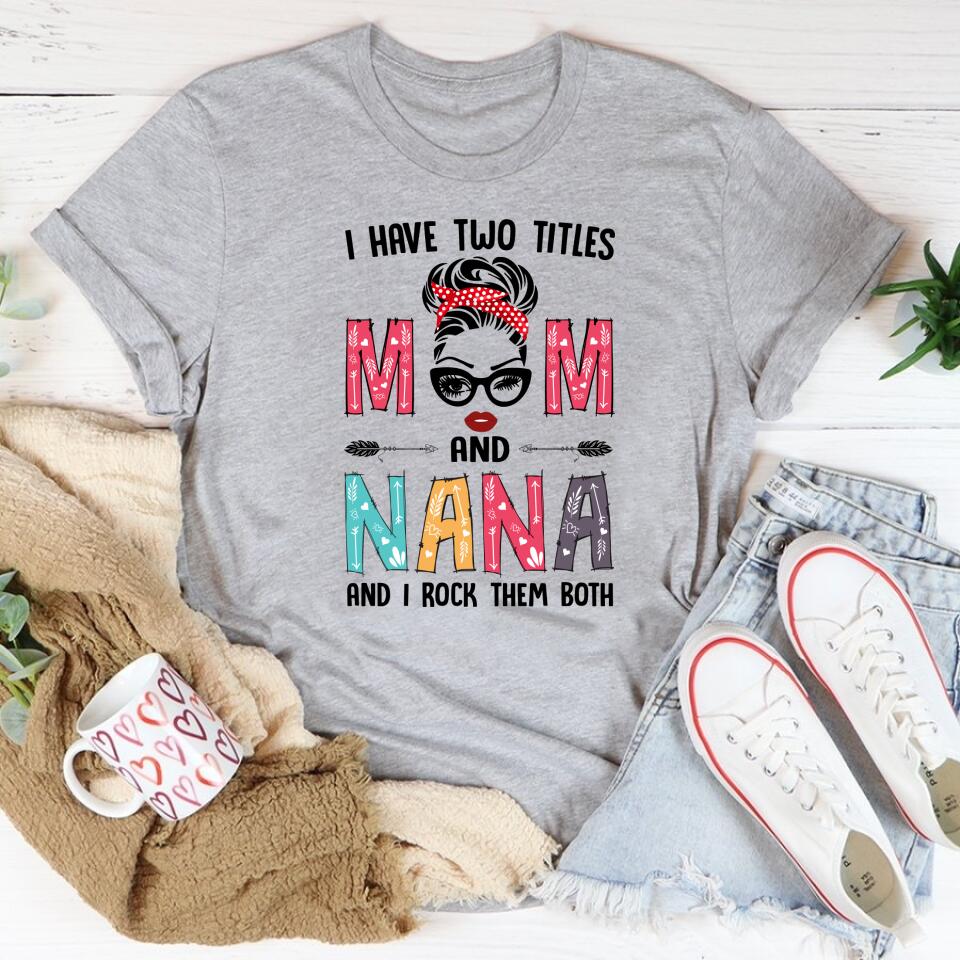 Custom Mothers Day Shirt, Grandma NaNa Shirt, Mother‘s Day T Shirt, Mother’s Day Tee Shirts, Funny Mothers Day Shirts, Mother Day Gift