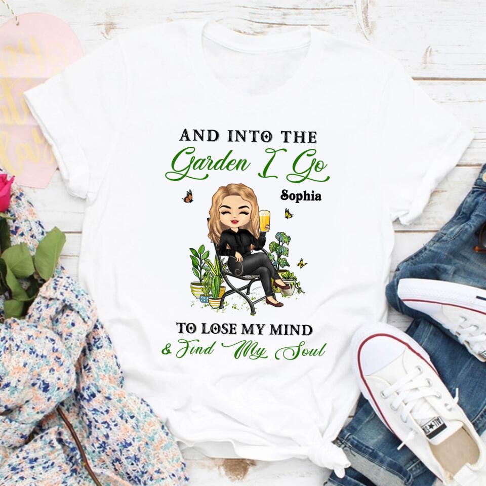 And Into The Garden I Go Gardening - Garden Sign - Personalized Custom Shirt