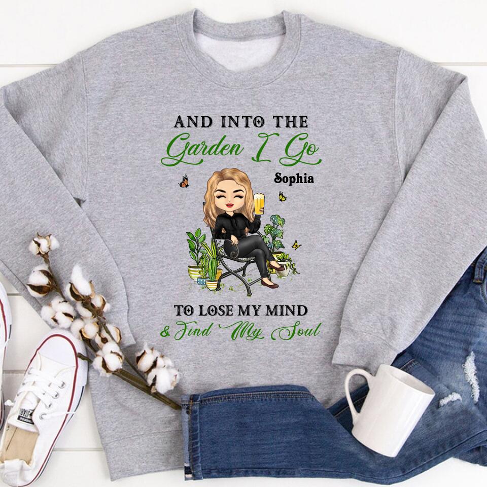 And Into The Garden I Go Gardening - Garden Sign - Personalized Custom Shirt
