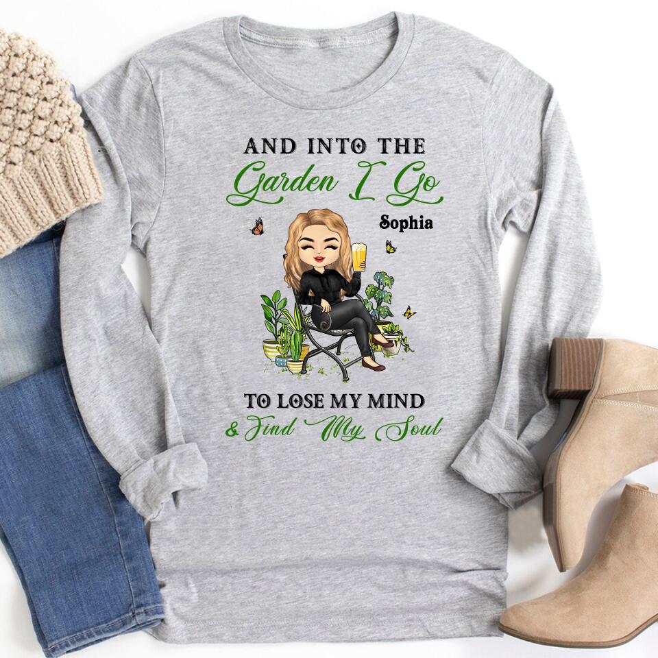 And Into The Garden I Go Gardening - Garden Sign - Personalized Custom Shirt