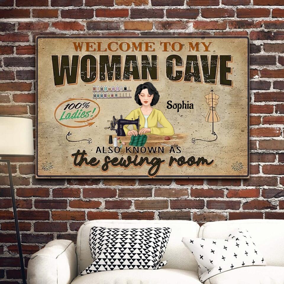 Welcome To My Woman Cave Sewing Room Personalized Poster