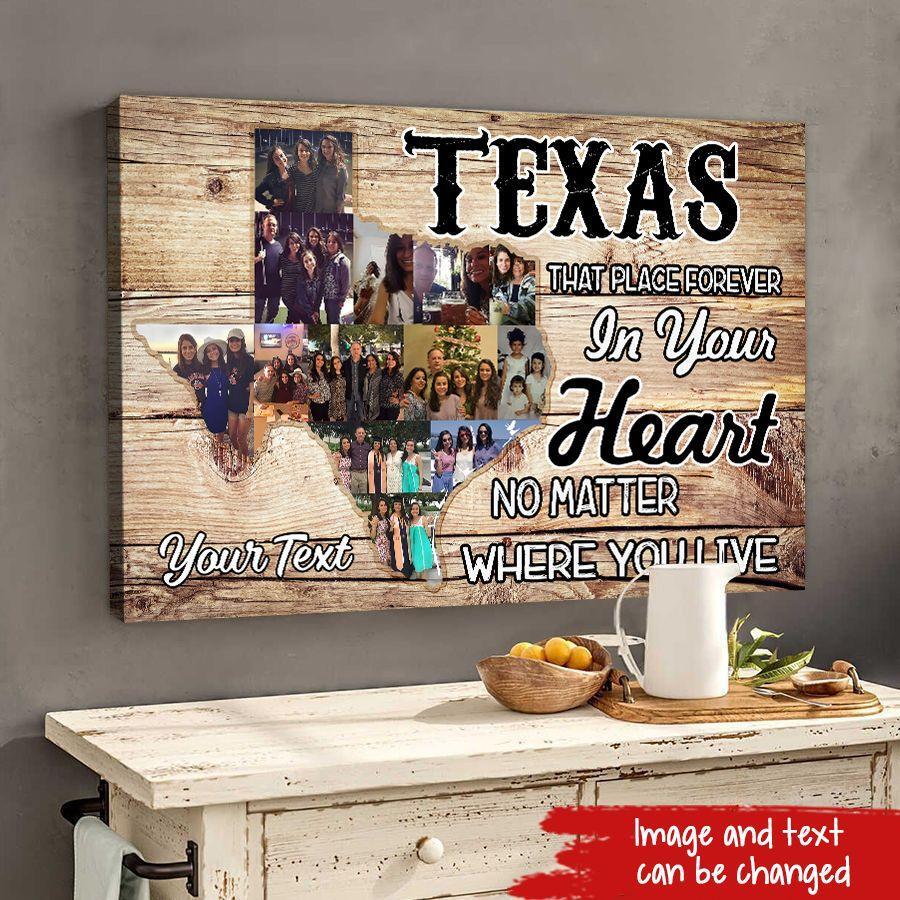 Personalized Texas State Map Photo Collage Gift. Texas That Place Forever In Your Heart No Matter Where You Live Poster!