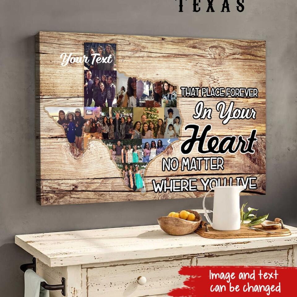 Personalized Texas State Map Photo Collage Gift. Texas That Place Forever In Your Heart No Matter Where You Live Poster!